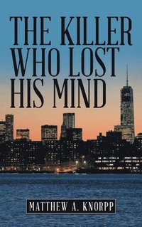 bokomslag Killer Who Lost His Mind