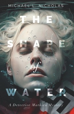 Michael L Nicholas, Michael L. Nicholas - Shape of Water, Häftad
