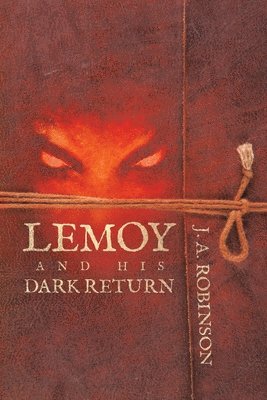 J A Robinson, J. A. Robinson - Lemoy and His Dark Return, Häftad