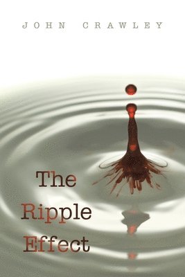 John Crawley - Ripple Effect, Häftad