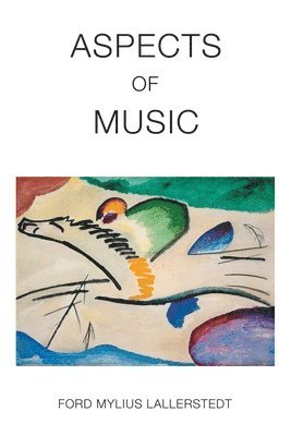Ford Mylius Lallerstedt - Aspects of Music, Häftad
