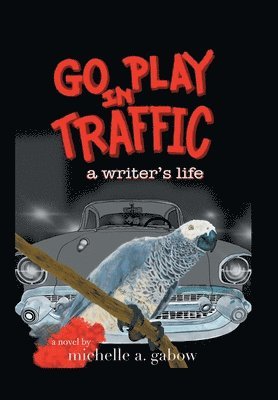 Go Play in Traffic 1