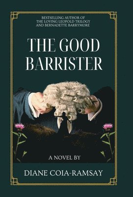 Diane Coia-Ramsay - Good Barrister, Inbunden