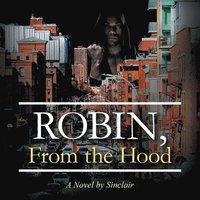 bokomslag Robin, From the Hood
