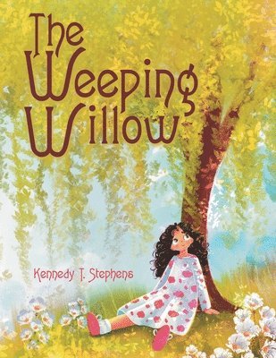 Kennedy T Stephens, Kennedy T. Stephens - Weeping Willow, Häftad