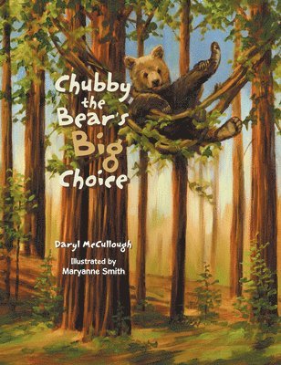 bokomslag Chubby the Bear's Big Choice