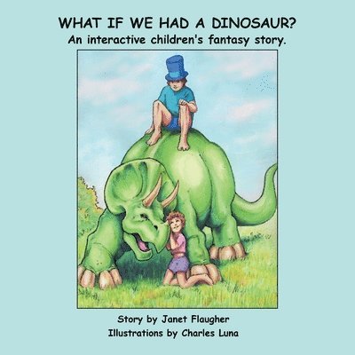 What if We Had a Dinosaur? 1