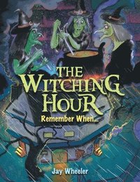 bokomslag The Witching Hour