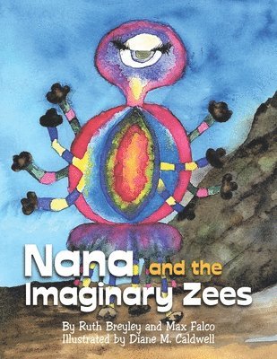 bokomslag Nana and the Imaginary Zees