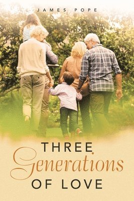 James Pope - Three Generations of Love, Häftad