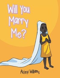 bokomslag Will You Marry Me?
