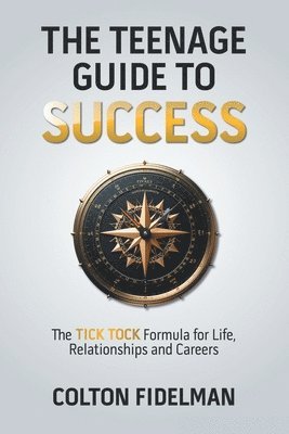 bokomslag The Teenage Guide to Success