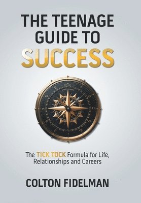 bokomslag The Teenage Guide to Success