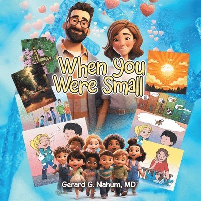 Gerard G Nahum, Gerard G. Nahum, Gerard G. Nahum MD - When You Were Small, Häftad