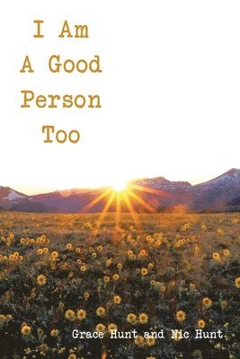 I Am A Good Person Too 1