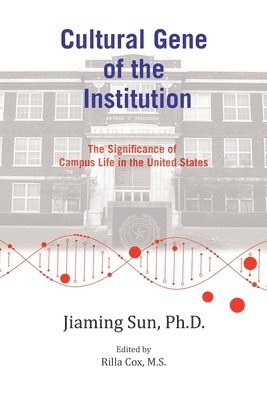 Jiaming Sun, Rilla Cox M S - Cultural Gene of the Institution, Häftad