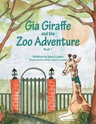 Macy Lewis - Gia Giraffe and the Zoo Adventure, Häftad