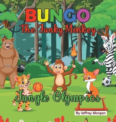 bokomslag Bungo The Funky Monkey Jungle Olympics