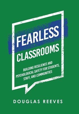 Douglas Reeves - Fearless Classrooms, Inbunden