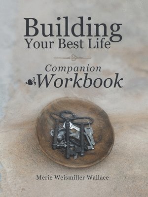 bokomslag Building Your Best Life Workbook