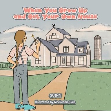 Quinn - When You Grow Up and Get Your Own House, Häftad