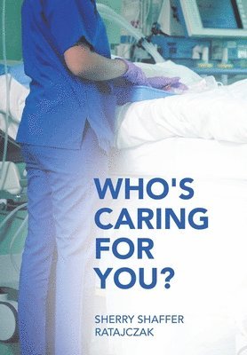 Who's Caring For You? 1