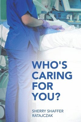 Who's Caring For You? 1