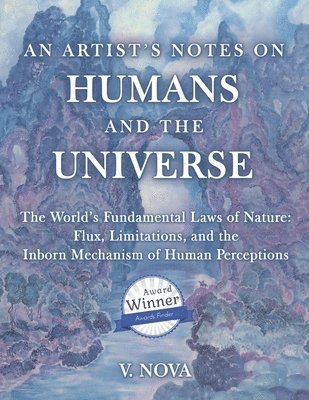 An Artist's Notes on Humans and the Universe 1