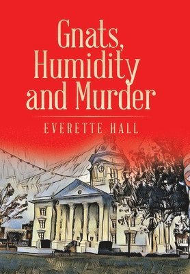 Gnats, Humidity and Murder 1