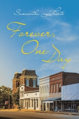 Samantha Lapointe - Forever, One Day, Häftad