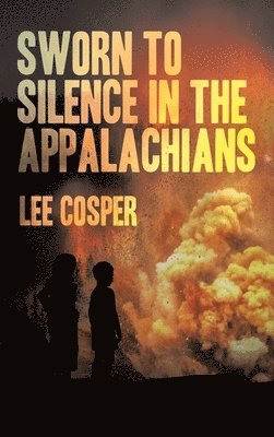 Sworn To Silence In The Appalachians 1