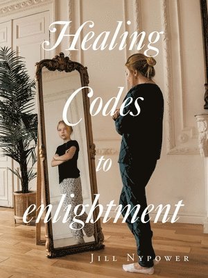 Healing Codes to enlightment 1