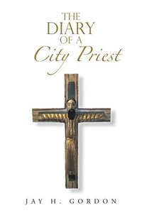 bokomslag Diary of a City Priest