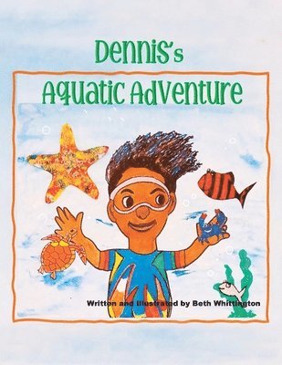 bokomslag DENNIS's AQUATIC ADVENTURE