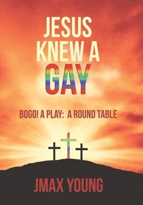 Jesus Knew A Gay 1