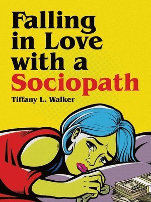 bokomslag Falling in Love with a Sociopath