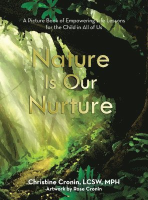 Nature Is Our Nurture 1