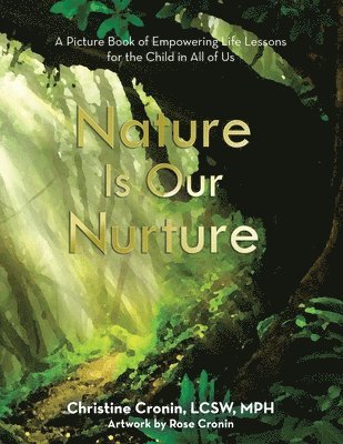 Nature Is Our Nurture 1