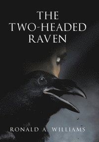 bokomslag The Two-Headed Raven