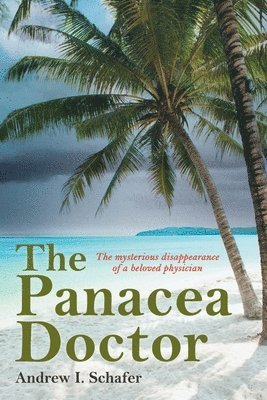 Andrew I Schafer - Panacea Doctor, Häftad