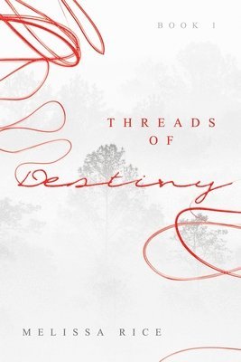 THREADS OF Destiny