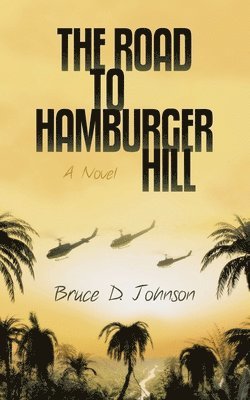 The Road to Hamburger Hill 1