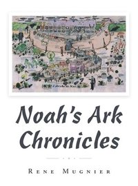 bokomslag Noah's Ark Chronicles