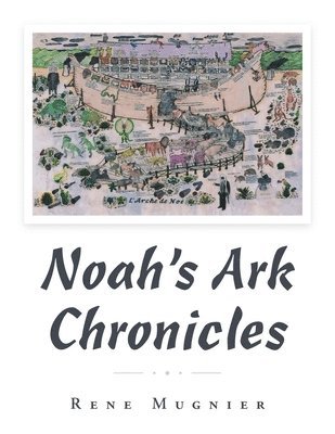 bokomslag Noah's Ark Chronicles