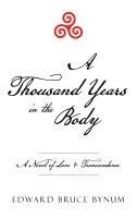 bokomslag Thousand Years in the Body