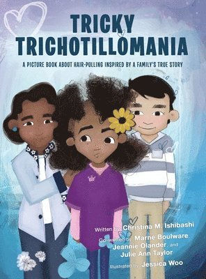 bokomslag Tricky Trichotillomania: A picture book about hair-pulling inspired by a family's true story