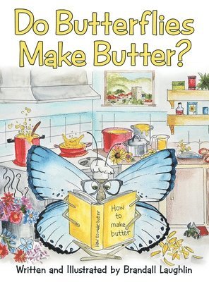 Do Butterflies Make Butter? 1