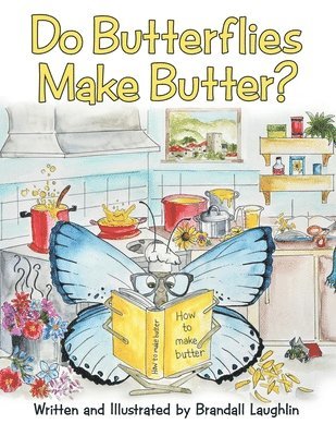 Do Butterflies Make Butter? 1