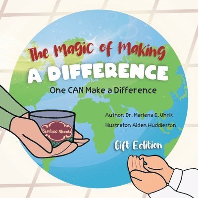 The Magic of Making A DIFFERENCE 1