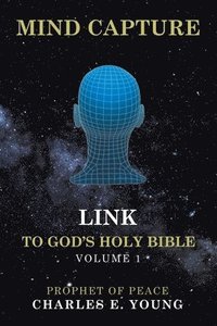 bokomslag Mind Capture Link to God's Holy Bible